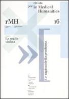 Rivista per le medical humanities (2010) vol.16 edito da Casagrande
