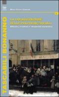 La localizzazione della politiche sociali. Attività, risultati e strumenti normativi di M. Teresa Consoli edito da Bonanno