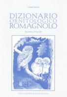 Dizionario ornitologico romagnolo di Giorgio Lazzari edito da Il Ponte Vecchio