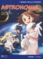 Astronomia. I manga delle scienze vol.6 di Kenji Ishikawa, Kiyoshi Kawabata edito da Gedi (Gruppo Editoriale)