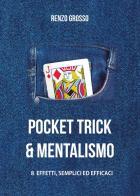 Pocket trick e mentalismo di Renzo Grosso edito da Youcanprint