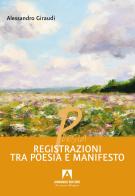 Registrazioni tra poesia e manifesto di Alessandro Giraudi edito da Armando Editore