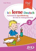 Ich Lerne Deutsch. Per la Scuola elementare vol.2 di Sonja Thomas edito da BVK Buch Verlag Kempen
