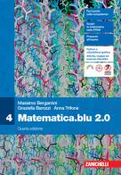 Matematica.blu 2.0. Per le Scuole superiori vol. 4 di Massimo Bergamini, Graziella Barozzi, Anna Trifone edito da Zanichelli