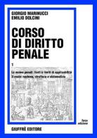 Corso di diritto penale vol.1 di Giorgio Marinucci, Emilio Dolcini edito da Giuffrè