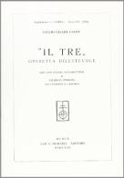 Il tre, operetta dilettevole di Giulio Cesare Croce edito da Olschki