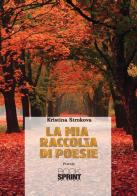 La mia raccolta di poesie di Kristina Strokova edito da Booksprint