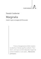 Marginalia. Autori e opere ai margini del Novecento di Daniele Comberiati edito da Aracne