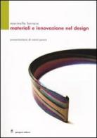 Materiali e innovazione nel design di Marinella Ferrara edito da Gangemi Editore