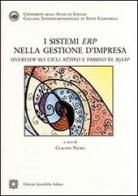 I sistemi ERP nella gestione d'impresa edito da Edizioni Scientifiche Italiane