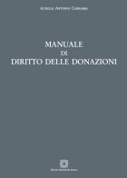Manuale di diritto delle donazioni di Achille Antonio Carrabba edito da Edizioni Scientifiche Italiane