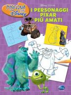 I personaggi Pixar più amati. Disegna con Disney edito da Disney Libri