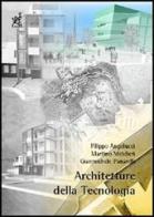 Architetture della tecnologia di Filippo Angelucci, Martino Mitidieri, Gianmichele Panarelli edito da Aracne