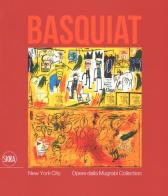 Jean-Michel Basquiat. New York City. Opere dalla Mugrabi Collection. Ediz. a colori edito da Skira