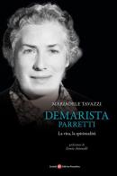 Demarista Parretti. La vita, la spiritualità di Mariadele Tavazzi edito da Società Editrice Fiorentina