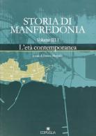 Storia di Manfredonia vol.3.1 edito da Edipuglia