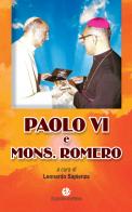 Paolo VI e mons. Romero edito da VivereIn