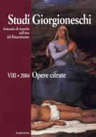 Studi giorgioneschi (2004). Opere cifrate edito da Palombi Editori