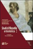 Studi di filosofia aristotelica vol.2 edito da Pellegrini