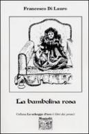 La bambolina rosa di Francesco Di Lauro edito da Montedit