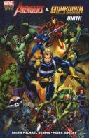 Avengers & guardiani della galassia: uniti! di Brian Michael Bendis, Mark Bagley edito da Panini Comics