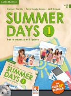 Summer days. Level 1. Per le vacanze e il ripasso. Per la Scuola media. Con CD Audio. Con app di Herbert Puchta edito da Helbling