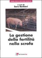 La gestione della fertilità nella scrofa edito da Point Veterinaire Italie
