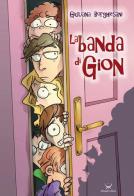 La banda di Gion di Giuliana Borghesani edito da Delmiglio Editore