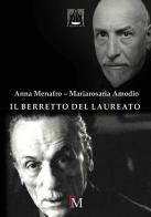 Il berretto del laureato di Anna Menafro, Mariarosaria Amodio edito da PM edizioni