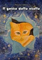 Il gatto delle stelle. Ediz. a colori di Manuela Fabbrini edito da Pav Edizioni