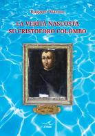 La verità nascosta su Cristoforo Colombo di Ruggero Marino edito da L'Onda