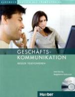Geschäftskommunikation - Besser Telefonieren, m. Audio-CD edito da Hueber