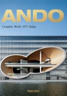 Ando. Complete works 1975-today . Ediz. italiana, spagnola e portoghese. 40th Anniversary Edition di Philip Jodidio edito da Taschen