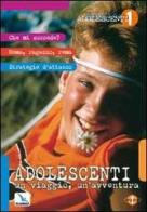 Adolescenti: un viaggio, un'avventura di Umberto De Vanna edito da Editrice Elledici