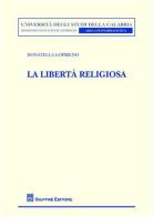 La libertà religiosa di Donatella Loprieno edito da Giuffrè