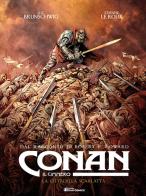 Conan il cimmero vol.5 di Robert Ervin Howard, Luc Brunschwig edito da Star Comics