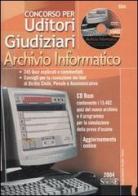 Concorso per uditori giudiziari. Archivio informatico. Con CD-ROM edito da Edizioni Giuridiche Simone