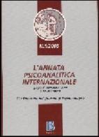 L' annata psicoanalitica internazionale. The international journal of psychoanalysis (2005) vol.1 edito da Borla