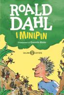 I Minipin di Roald Dahl edito da Salani