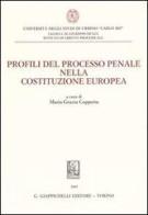 Profili del processo penale nella Costituzione europea edito da Giappichelli