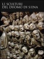 Le sculture del Duomo di Siena edito da Silvana