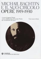 Michail Bachtin e il suo circolo. Opere 1919-1930. Testo russo a fronte di Michail Bachtin edito da Bompiani
