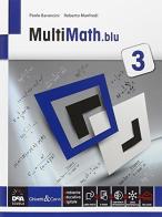 Multimath blu. Per le Scuole superiori. Con e-book. Con espansione online vol.3 di Paolo Baroncini, Roberto Manfredi edito da Ghisetti e Corvi