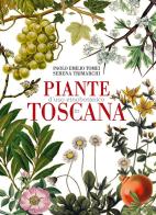 Piante d'uso etnobotanico in Toscana di Paolo Emilio Tomei, Serena Trimarchi edito da Pacini Fazzi