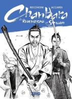 La redenzione del samurai. Chanbara di Roberto Recchioni, Andrea Accardi edito da Sergio Bonelli Editore