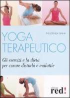 Yoga terapeutico di Phulgenda Sinha edito da Red Edizioni