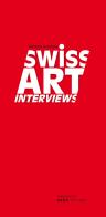 Swiss Art Interviews di Patrick Steffen edito da Armando Dadò Editore