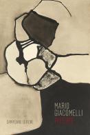 Mario Giacomelli pittore. Ediz. illustrata edito da Campisano Editore