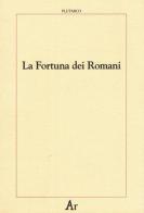 La fortuna dei romani di Plutarco edito da Edizioni di AR