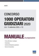 Concorso 1000 operatori giudiziari 2020 (G.U. 15 settembre 2020, n. 72). Manuale di preparazione edito da Maggioli Editore